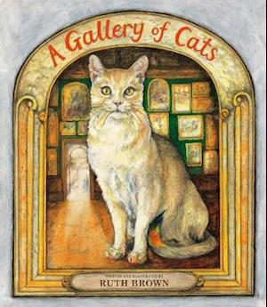 A Gallery of Cats - Ruth Brown - Livros - Scallywag Press - 9781912650453 - 4 de fevereiro de 2021