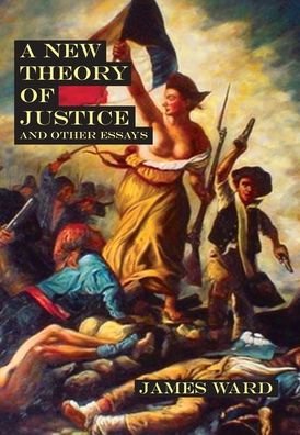 Cover for James Ward · A New Theory of Justice and Other Essays (Hardcover Book) (2021)