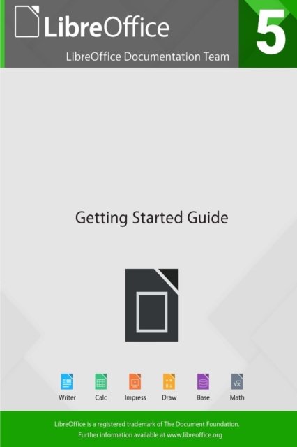 Cover for Libreoffice Documentation Team · Getting Started with LibreOffice 5.0 (Pocketbok) (2016)