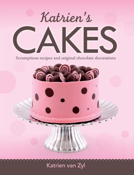 Cover for Katrien van Zyl · Katrien's cakes (Paperback Book) (2011)