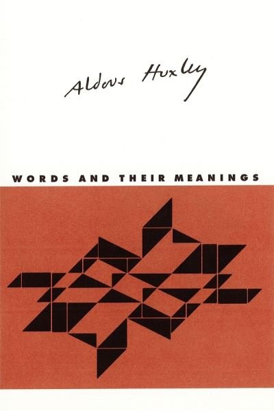 Cover for Aldous Huxley · Words and Their Meanings (Gebundenes Buch) (2018)
