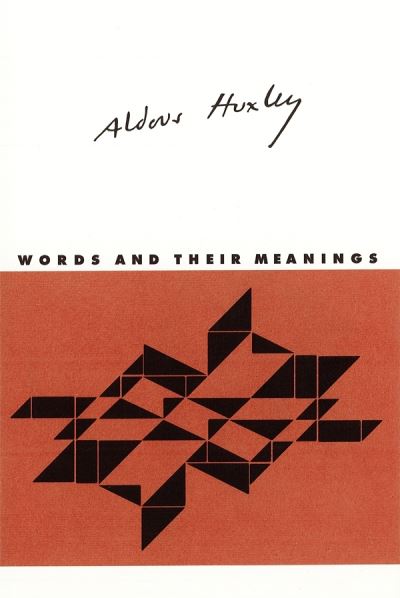 Cover for Aldous Huxley · Words and Their Meanings (Hardcover bog) (2018)