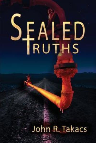 Cover for John R Takacs · Sealed Truths (Paperback Book) (2017)