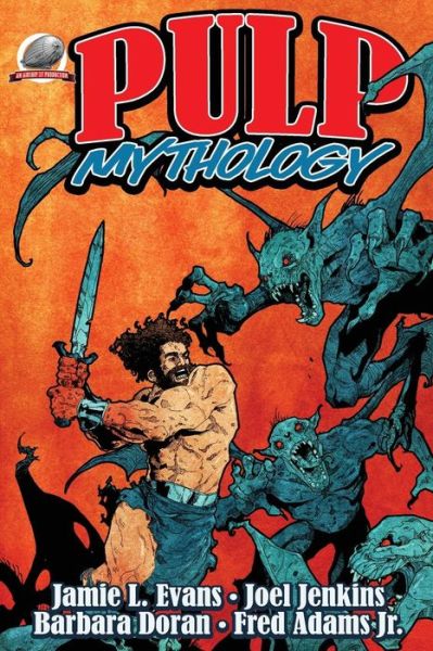 Pulp Mythology - Joel Jenkins - Books - Airship 27 - 9781946183453 - August 22, 2018