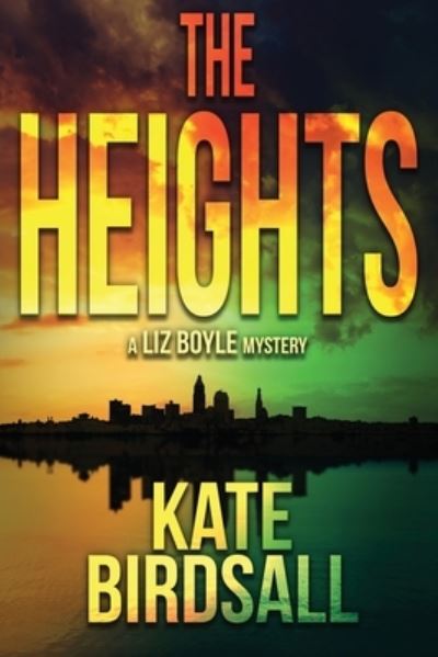 Cover for Kate Birdsall · The Heights - Liz Boyle Mystery (Paperback Book) (2020)