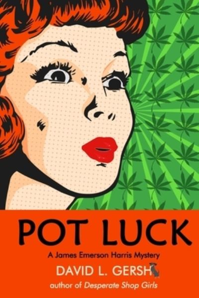 Pot Luck - David L Gersh - Livros - Open Books Publishing (UK) - 9781948598453 - 3 de fevereiro de 2021