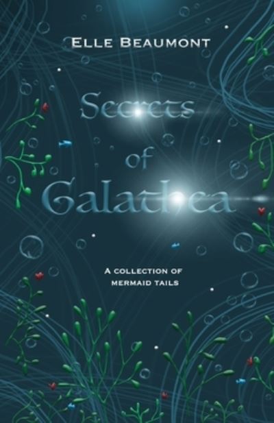 Cover for Elle Beaumont · Secrets of Galathea Volume 1 (Paperback Book) (2020)