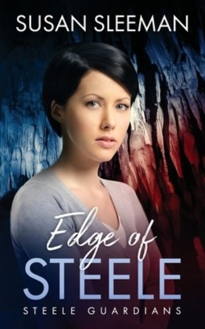 Cover for Susan Sleeman · Edge of Steele (Book) (2023)