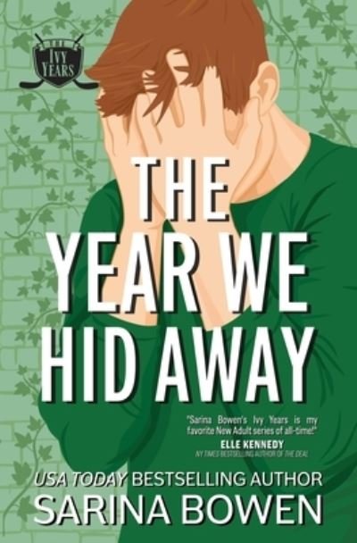 Cover for Sarina Bowen · Year We Hid Away (Bog) (2022)