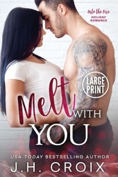 Cover for J H Croix · Melt With You (Paperback Book) (2018)