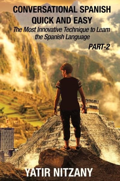 Cover for Yatir Nitzany · Conversational Spanish Quick and Easy - PART II (Pocketbok) (2020)