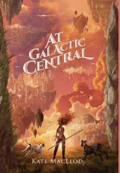 Cover for Kate Macleod · At Galactic Central (Innbunden bok) (2020)
