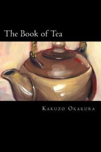 Cover for Kakuzo Okakura · The Book of Tea (Paperback Book) (2017)