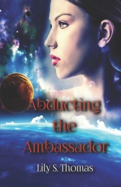 Cover for Lily Thomas · Abducting the Ambassador (Paperback Bog) (2018)