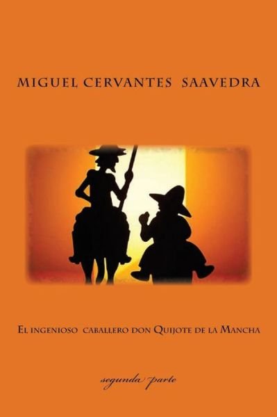 Cover for Miguel de Cervantes · Segunda parte del ingenioso caballero don Quijote de la Mancha (Pocketbok) (2017)