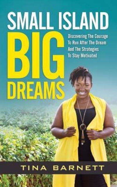 Cover for Tina Barnett · Small Island, Big Dreams (Paperback Bog) (2017)