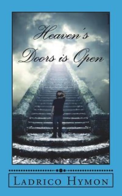 Cover for Ladrico Hymon · Heaven's Doors is Open (Paperback Bog) (2018)