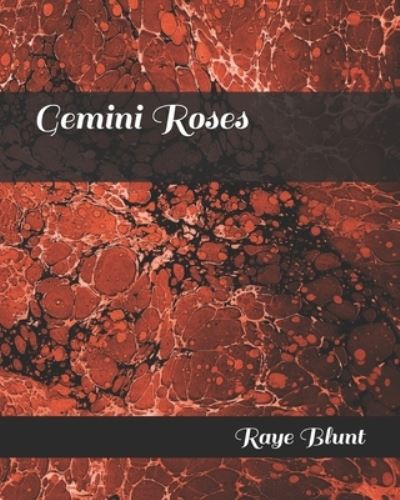 Cover for Raye Blunt · Gemini Roses (Paperback Book) (2018)