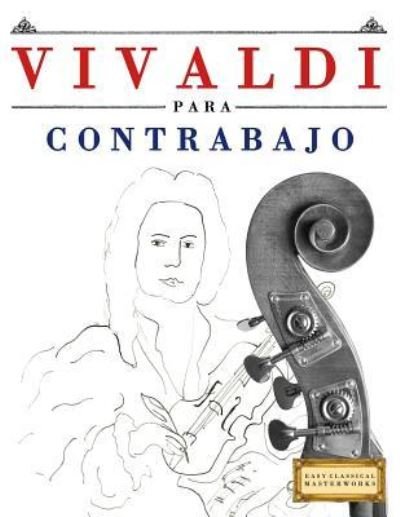 Cover for Easy Classical Masterworks · Vivaldi Para Contrabajo (Paperback Book) (2018)