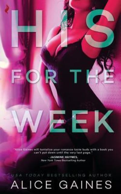 Cover for Alice Gaines · His for the Week (Pocketbok) (2018)