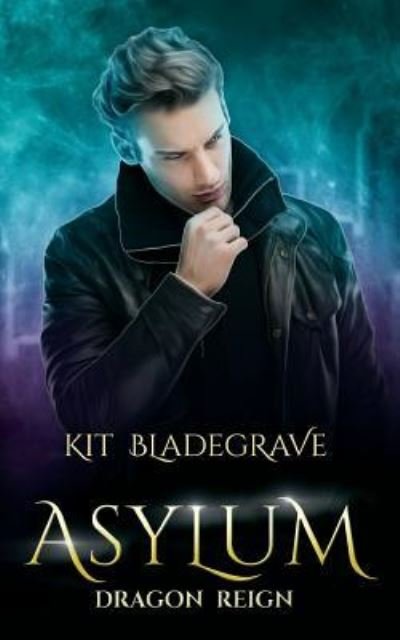 Cover for Kit Bladegrave · Asylum (Taschenbuch) (2018)