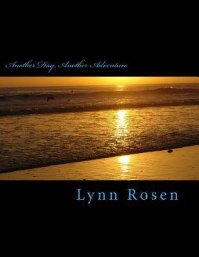 Cover for Lynn Rosen · Another Day, Another Adventure (Pocketbok) (2018)