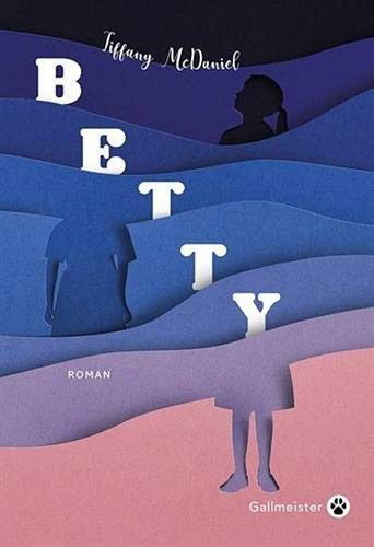 Cover for Tiffany Mcdaniel · Betty (Paperback Book)