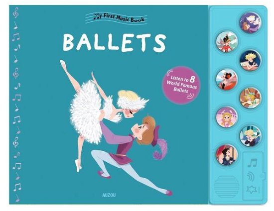 Cover for Christelle Galloux · My First Music Book: My First Ballet (Tavlebog) (2017)