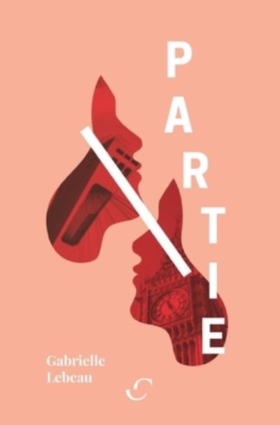 Cover for Gabrielle LeBeau · Partie (Paperback Book) (2018)