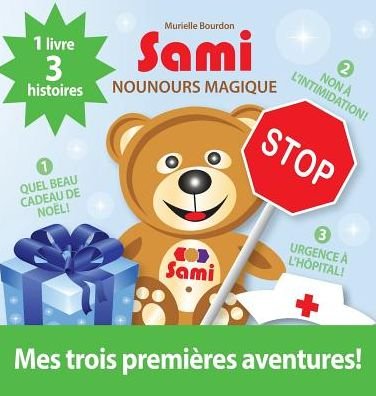 Cover for Murielle Bourdon · Sami Nounours Magique (Hardcover bog) (2016)