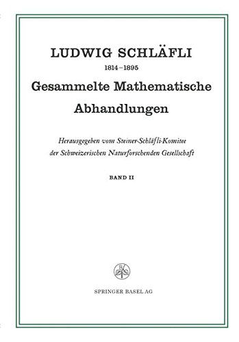 Cover for Ludwig Schlafli · Gesammelte Mathematische Abhandlungen (Pocketbok) [Softcover Reprint of the Original 1st 1953 edition] (1953)