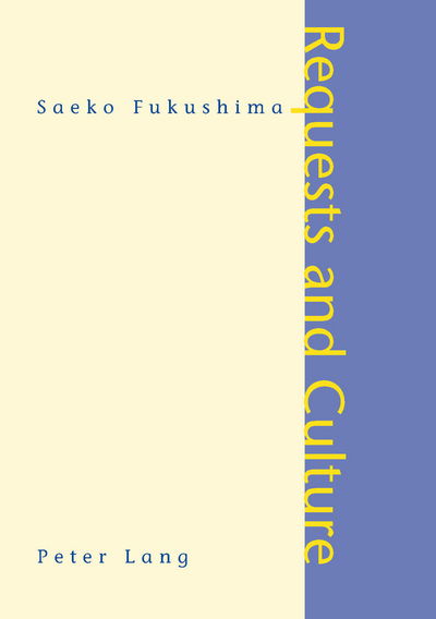 Cover for Saeko Fukushima · Requests and Culture: Politeness in British English and Japanese (Paperback Book) [3 Revised edition] (2003)