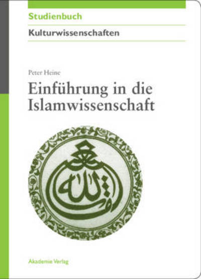 Cover for P. Heine · Einf.in die Islamwissenschaft (Book) [German edition] (2008)