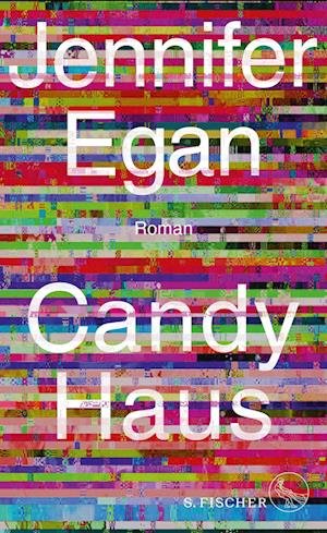 Cover for Jennifer Egan · Candy Haus (Book) (2022)
