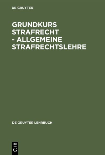 Cover for Harro Otto · Grundkurs Strafrecht - Allgemeine Strafrechtslehre (N/A) (1996)