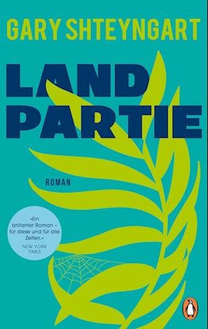 Cover for Gary Shteyngart · Landpartie (Bog) (2022)