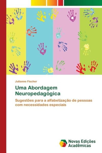 Cover for Fischer · Uma Abordagem Neuropedagógica (Book) (2018)