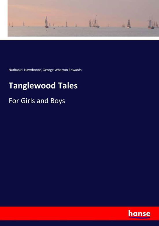 Cover for Hawthorne · Tanglewood Tales (Book) (2017)