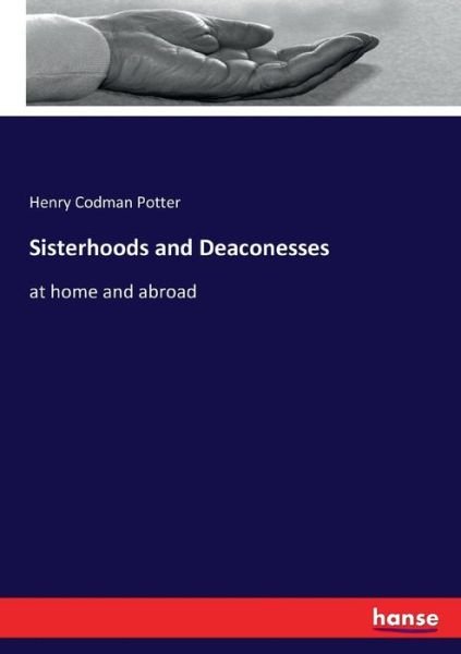 Cover for Potter · Sisterhoods and Deaconesses (Bog) (2017)