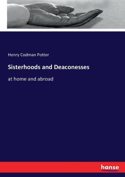 Cover for Potter · Sisterhoods and Deaconesses (Book) (2017)