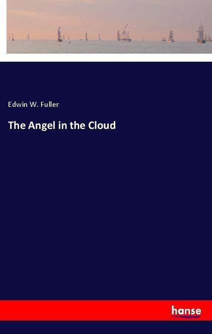 Cover for Fuller · The Angel in the Cloud (Book)