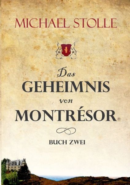 Cover for Michael Stolle · Das Geheimnis von Montresor (Paperback Book) (2021)