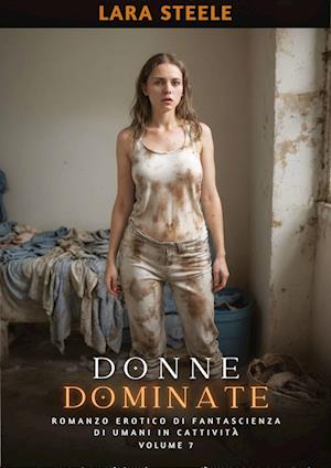 Donne Dominate - Lara Steele - Livros - tredition - 9783384154453 - 22 de fevereiro de 2024