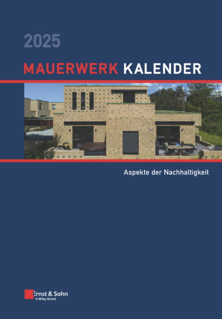 Cover for Mauerwerk Kalender 2025 - Schwerpunkte: Aspekteder Nachhaltigkeiteit - Mauerwerk-Kalender (Hardcover Book) (2025)