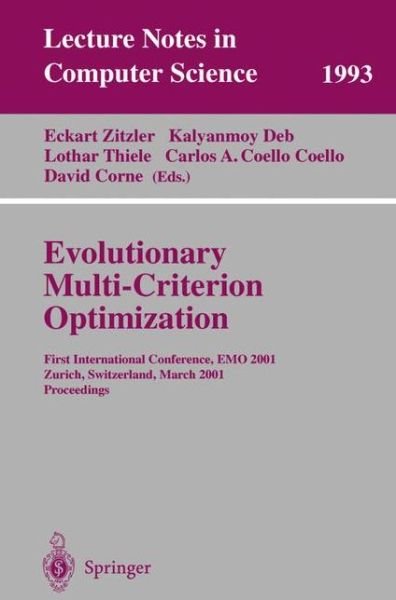 Cover for Eckart Zitler · Evolutionary Multi-criterion Optimization: First International Conference, Emo 2001, Zurich, Switzerland, March 7-9, 2001 Proceedings - Lecture Notes in Computer Science (Paperback Book) (2001)