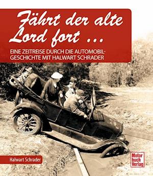 Cover for Halwart Schrader · FÃ¤hrt Der Alte Lord Fort (Buch)