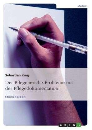 Cover for Krug · Probleme mit der Pflegedokumentati (Bok) [German edition] (2007)
