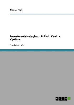 Cover for Frick · Investmentstrategien mit Plain Va (Book) [German edition] (2013)