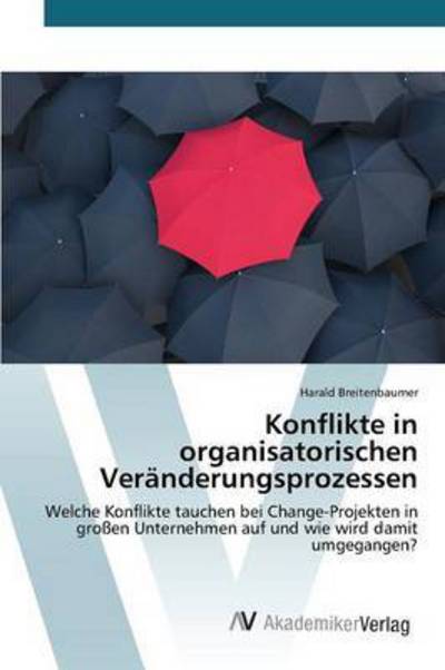 Cover for Breitenbaumer Harald · Konflikte in Organisatorischen Veranderungsprozessen (Paperback Book) (2015)