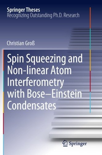 Cover for Christian Gross · Spin Squeezing and Non-linear Atom Interferometry with Bose-Einstein Condensates - Springer Theses (Pocketbok) [2012 edition] (2014)
